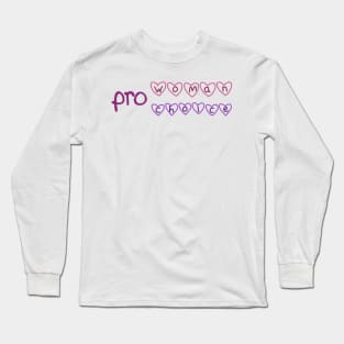 Pro woman Pro choice Long Sleeve T-Shirt